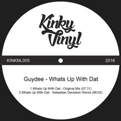 Guydee - Whats Up With Dat (Original Mix)