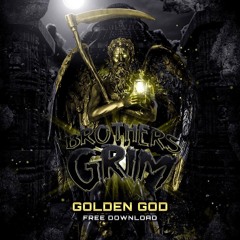 Brothers Grim - Golden God