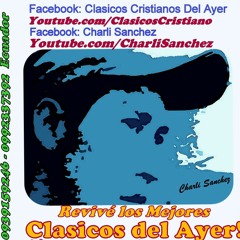 Alabanza - Dame Mas De Ti - Charli Sanchez