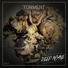 Dazzent - Turn Me Up (Original Mix) [OUT NOW BEATPORT]
