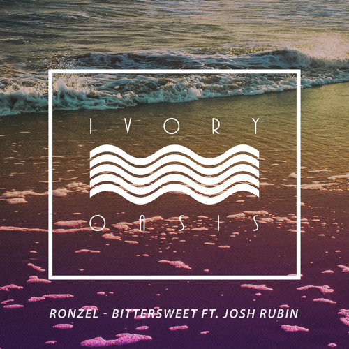 Ronzel - Bittersweet ft. Josh Rubin