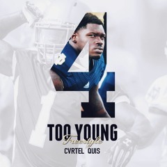 Ball 4 Ever Quis - Too Young (Freestyle) [Prod By Style Free ]