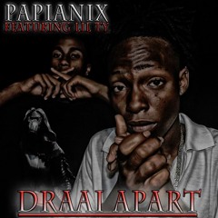 PapiaNix - Draai Apart Ft. Lil Ty