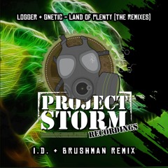 PSRRE004c - Logger & Gnetic - Land Of Plenty - I.D & Brushman Remix - Out Now