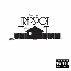 Shylyric x MGFBoss -Trap Spot