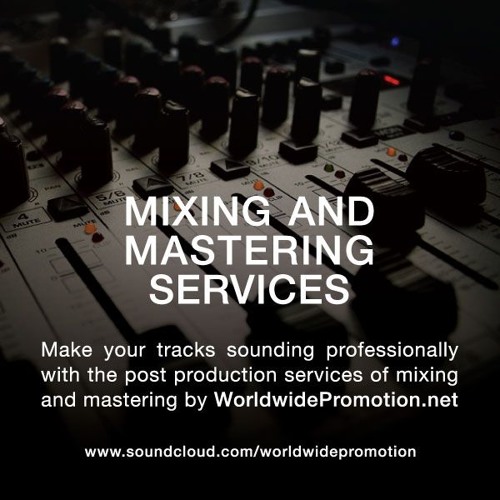 Stream WorldwidePromotion.net | Listen to Mixing & Mastering Services  playlist online for free on SoundCloud