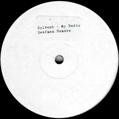 Solvent - My radio ( Deafman remake version )