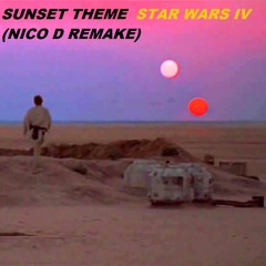Sunset - Star Wars Episode IV (NICO D Remake)