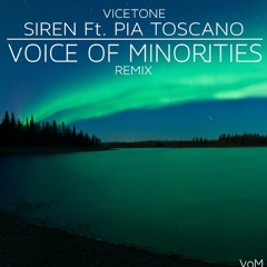 Vicetone - Siren Ft. Pia Toscano (Voice Of Minorities Remix)FREE DOWNLOAD**