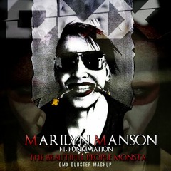 Marilyn Manson ft Funk4Mation - The Beautiful People Monsta (DMX Dubstep Mix)