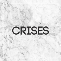 Crises