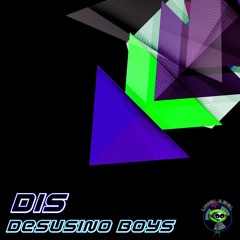 Desusino Boys - Dis