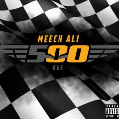 500 X Meech Ali Prod. J Cuse