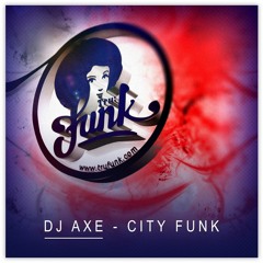 DJ Axe - City Funk LP (Preview)