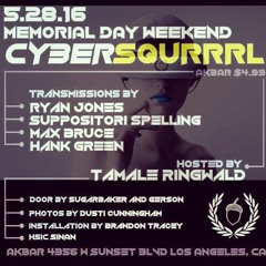 DJ Ryan Jones - Cyber SQURRRL Promo, May 2016
