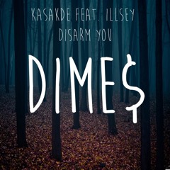 Kaskade [Feat. Ilsey] - Disarm You (DIMES Remix)