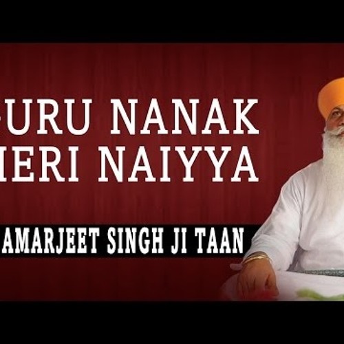Jhim Jhim Varsei Amrit Dhara - (Nanaki Da Veer) - Bhai Amarjeet Singh Ji Taan