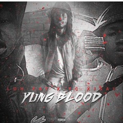 Luh Fat x YC x JSav - Young Blood