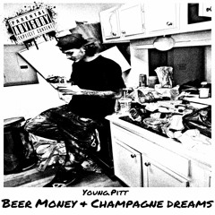 Beer Money & Champagne Dreams Intro (Prod. TheToughGuys)