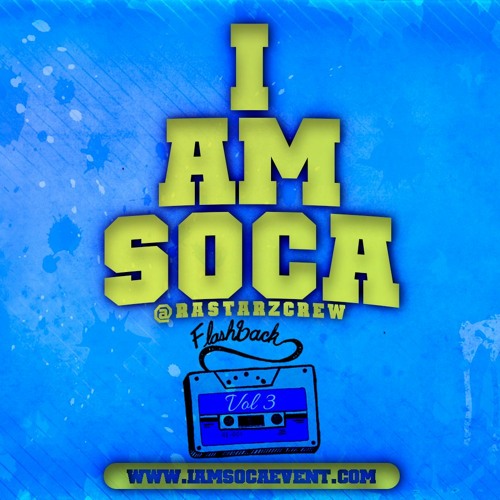 Rastarz Promo - I Am Soca Flashback Vol. 3