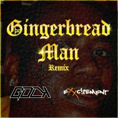 Gucci Mane - Gingerbread Man (GDLK & Exxc!tement Bootleg)