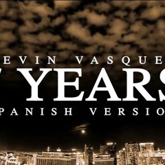 7 Years (spanish version)