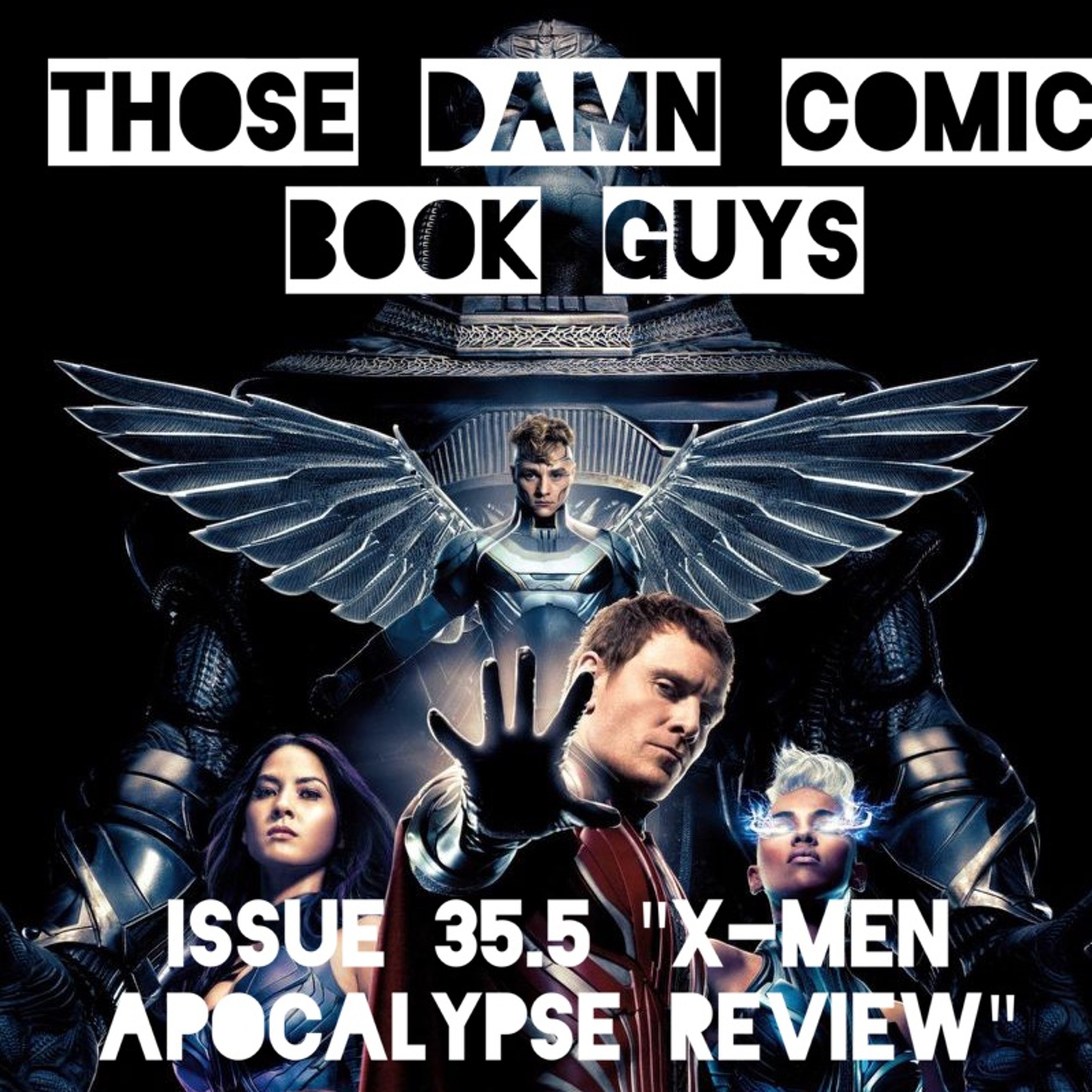 Issue 35.5 "X-Men Apocalypse Review" episode artwork