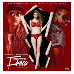 Atomic Otro Wey Ft Musicologo El Libro - Ponte Freca [Audio Official] 2016