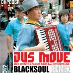 Jus Move - Blacksoul Remix