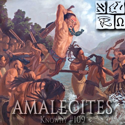 Stream How Were The Amlicites And Amalekites Related? 109 by Scripture