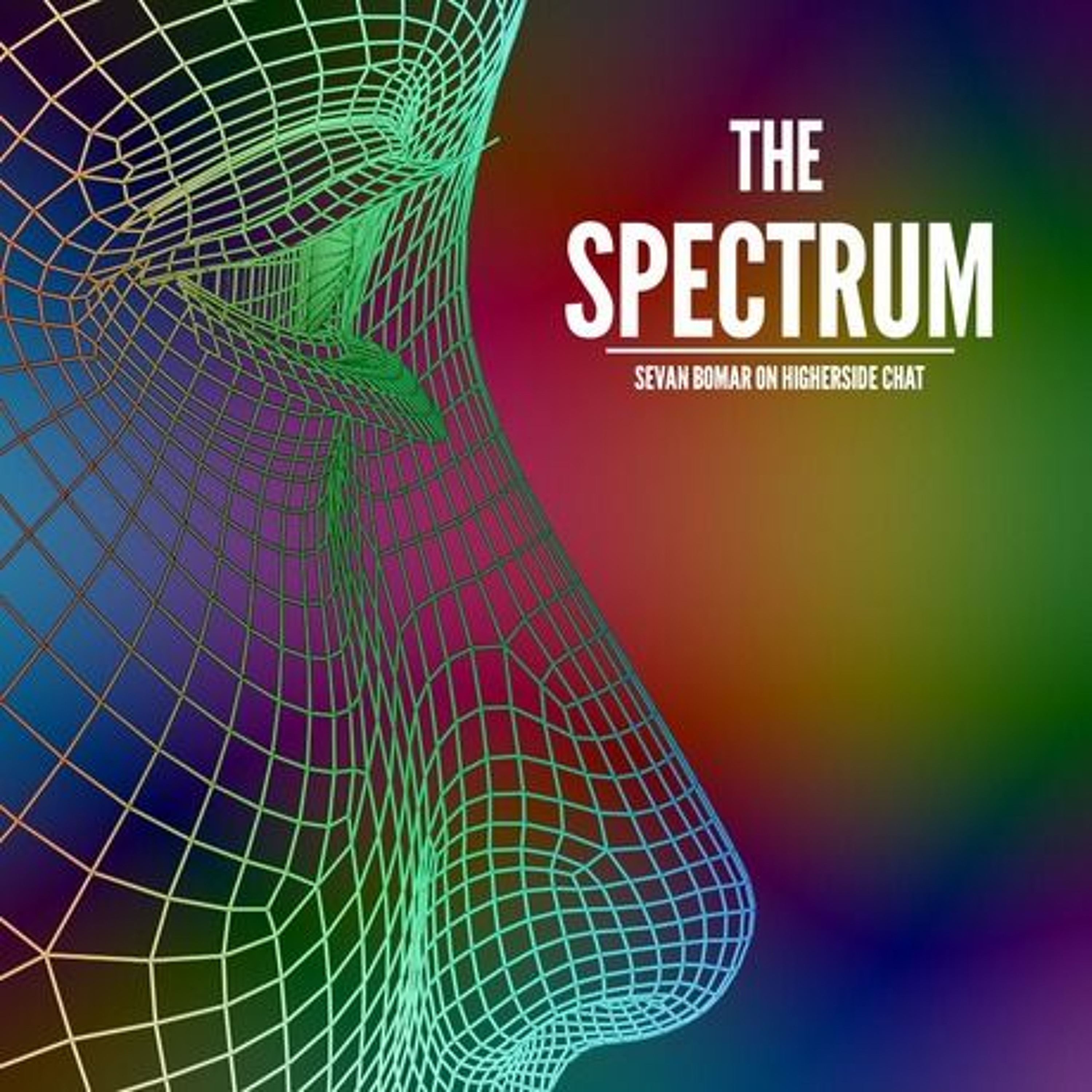 SEVAN BOMAR - THE SPECTRUM -  HIGHERSIDE CHAT - DEC 22 2015 episode artwork
