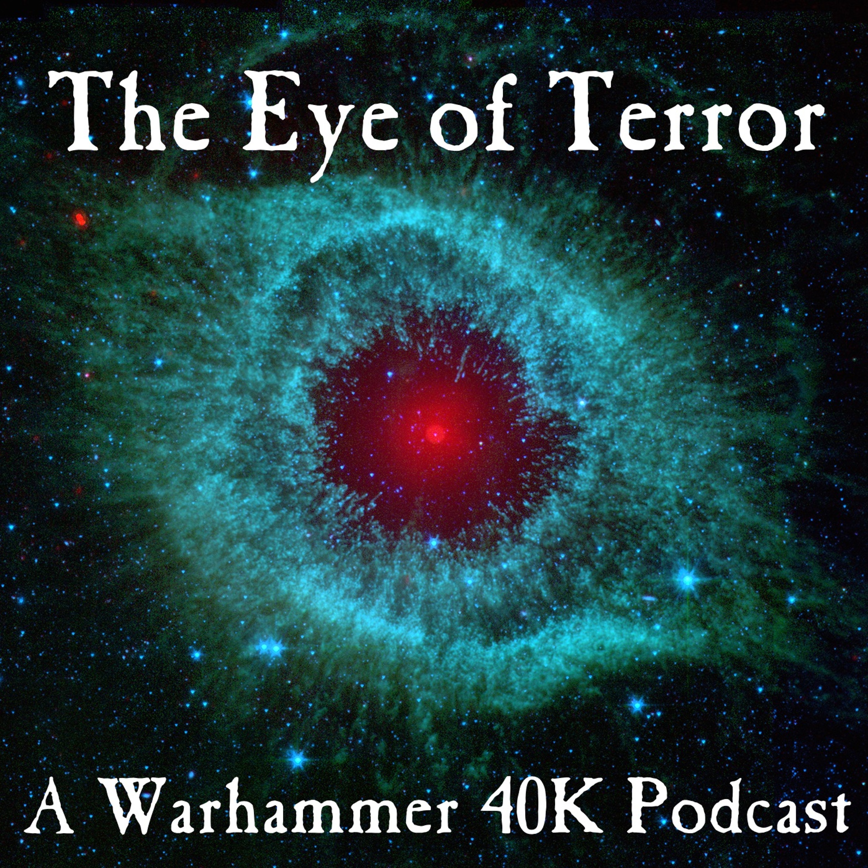 The Eye of Terror Podcast