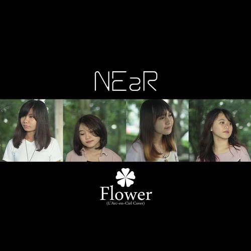 Flower L Arc En Ciel Cover By Near By Vase Records Flower L Arc En Ciel Cover By Near By Vase Records
