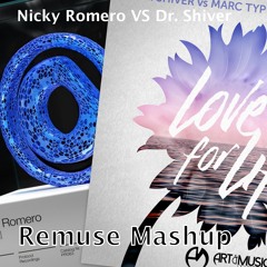 Nicky Romero VS Dr. Shiver - Love for Novell (Remuse Mashup)
