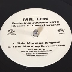 Mr Len Feat Juggaknots - This Morning (Oiginal)