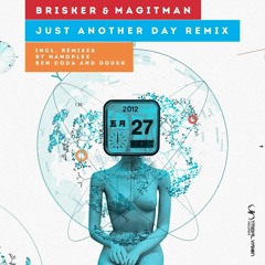 Brisker & Magitman - Just Another Day (Nanoplex Remix) - Sampler