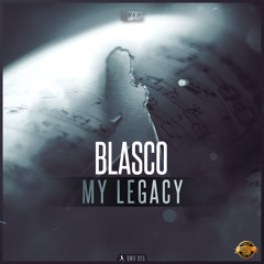 Blasco - My Legacy (Official HQ Preview)