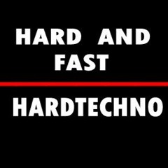 Hard and fast HardTecchno