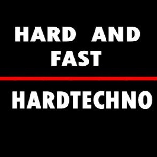 Hard and fast HardTecchno