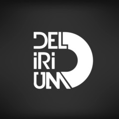 Garage/ Bass House/ Drum N Bass| Delirium Promo