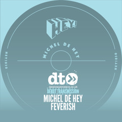 Michel De Hey - Feverish