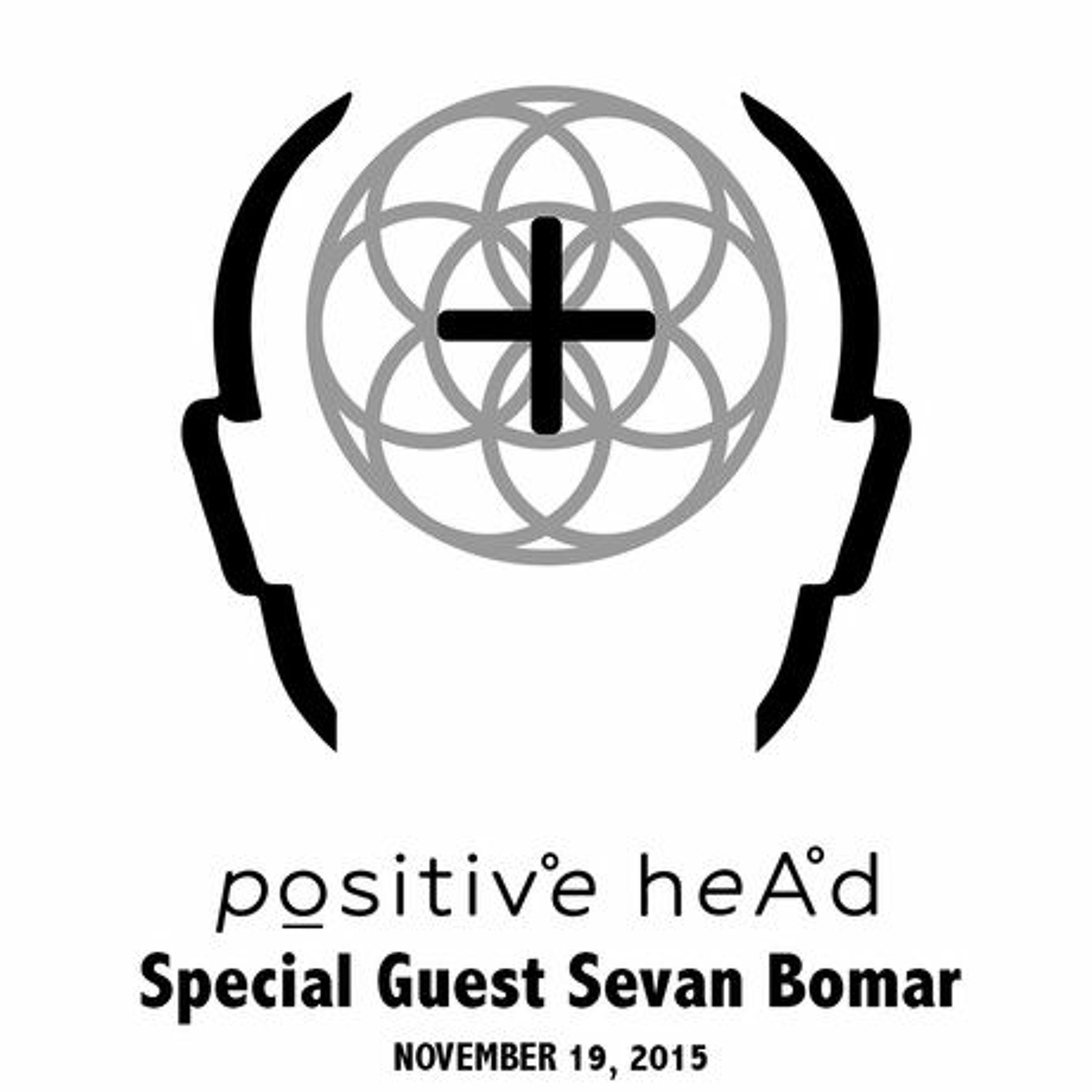 SEVAN BOMAR - PROFESSIONAL REINCARNATION PART 1 - POSITIVE HEAD RADIO - NOV 19 2015