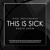 Artwork for THIS IS SICK #100 (Special Anniversary Edition)