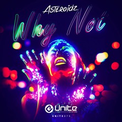 Asteroidz - Why Not (Radio Edit)
