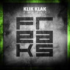 Klik Klak - Freaks (Original Mix)