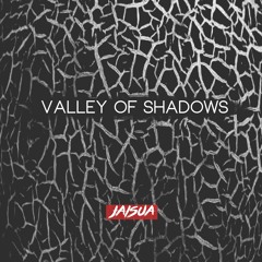 Jaisua - Valley Of Shadows