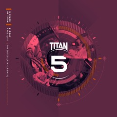 TITAN030 - A.M.C / A- Cray - 5 Years Of Titan Part 1 - OUT NOW