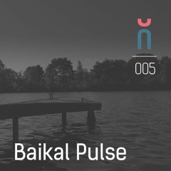 Magnet Podcast  005 / Baikal Pulse