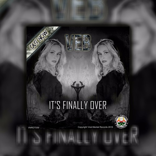 VEB - Its Finally Over [Preview] [OUT NOW][VMRDT059]