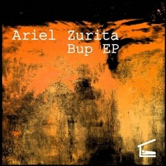 Ariel Zurita - Bup (Agustin Cooper Remix)